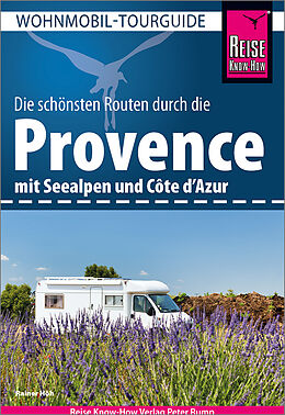 Kartonierter Einband Reise Know-How Wohnmobil-Tourguide Provence mit Seealpen und Côte dAzur von Rainer Höh
