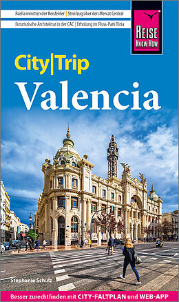 Kartonierter Einband Reise Know-How CityTrip Valencia von Stephanie Schulz