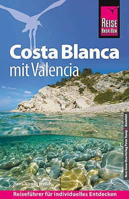 Kartonierter Einband Reise Know-How Reiseführer Costa Blanca mit Valencia von Hans-Jürgen Fründt