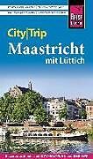 Paperback Reise Know-How CityTrip Maastricht mit Lüttich von Ulrike Grafberger