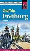 Kartonierter Einband Reise Know-How CityTrip Freiburg von Barbara Benz