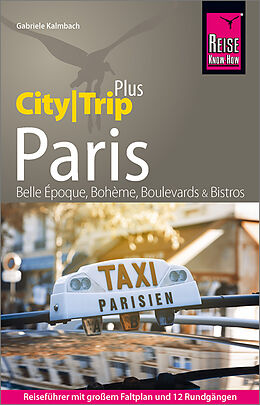 Kartonierter Einband Reise Know-How Reiseführer Paris (CityTrip PLUS) von Gabriele Kalmbach