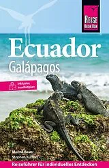 Kartonierter Einband Reise Know-How Reiseführer Ecuador mit Galápagos von Marina Bauer, Stephan Küffner, Wolfgang Falkenberg
