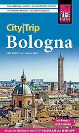Kartonierter Einband Reise Know-How CityTrip Bologna mit Ferrara und Ravenna von Lilly Nielitz-Hart, Simon Hart