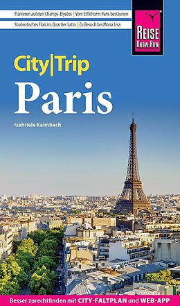 Kartonierter Einband Reise Know-How CityTrip Paris von Gabriele Kalmbach