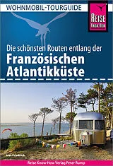 Kartonierter Einband Reise Know-How Wohnmobil-Tourguide Französische Atlantikküste von Ines Friedrich