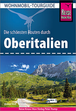 Kartonierter Einband Reise Know-How Wohnmobil-Tourguide Oberitalien von Michael Moll