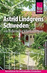 Kartonierter Einband (Kt) Reise Know-How Reiseführer Astrid Lindgrens Schweden von Wolfram Schwieder, Sabine Schwieder