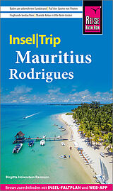 Kartonierter Einband Reise Know-How InselTrip Mauritius und Rodrigues von Birgitta Holenstein Ramsurn