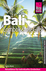Kartonierter Einband Reise Know-How Reiseführer Bali, Lombok und die Gilis von Stefan Blank