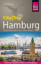 Kartonierter Einband Reise Know-How Reiseführer Hamburg (CityTrip PLUS) von Hans-Jürgen Fründt