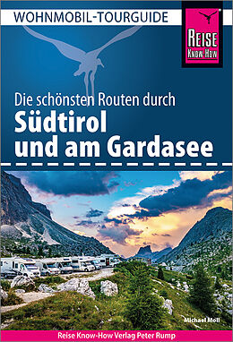 Kartonierter Einband Reise Know-How Wohnmobil-Tourguide Südtirol und Gardasee von Michael Moll