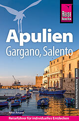 Kartonierter Einband Reise Know-How Reiseführer Apulien mit Gargano und Salento von Peter Amann