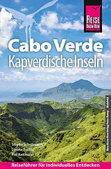 Kartonierter Einband Reise Know-How Reiseführer Cabo Verde  Kapverdische Inseln von Sibylle Schellmann, Lucete Fortes, Pitt Reitmaier
