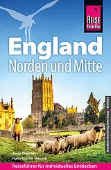 Kartonierter Einband Reise Know-How Reiseführer England Norden und Mitte von Anna Regeniter, Hans-Günter Semsek