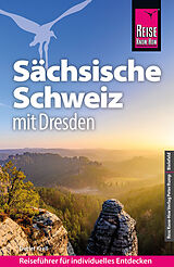 Kartonierter Einband Reise Know-How Reiseführer Sächsische Schweiz mit Dresden von Detlef Krell