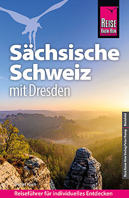 Kartonierter Einband Reise Know-How Reiseführer Sächsische Schweiz mit Dresden von Detlef Krell