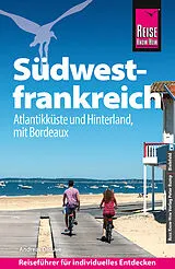 Kartonierter Einband (Kt) Reise Know-How Reiseführer Südwestfrankreich - Atlantikküste und Hinterland, mit Bordeaux von Andreas Drouve
