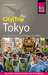 Kartonierter Einband Reise Know-How Reiseführer Tokyo (CityTrip PLUS) von Martin Lutterjohann