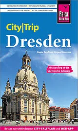 Kartonierter Einband Reise Know-How CityTrip Dresden von Jürgen Bosenius, Beate Reußner