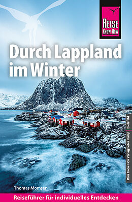 Kartonierter Einband (Kt) Reise Know-How Reiseführer Durch Lappland im Winter von Thomas Momsen