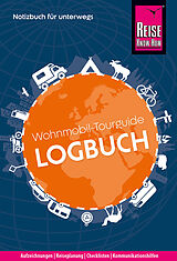 Fester Einband Reise Know-How Wohnmobil-Tourguide Logbuch: Notizbuch für unterwegs von Franziska Feldmann, Gunda Urban-Rump