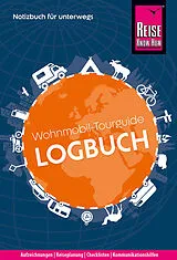 Fester Einband Reise Know-How Wohnmobil-Tourguide Logbuch: Notizbuch für unterwegs von Franziska Feldmann, Gunda Urban-Rump