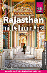 Kartonierter Einband Reise Know-How Reiseführer Rajasthan mit Delhi und Agra von Thomas Barkemeier