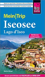 Kartonierter Einband Reise Know-How MeinTrip Iseosee / Lago d'Iseo von Markus Bingel