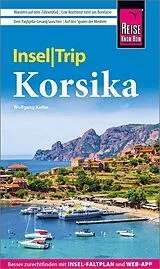 Kartonierter Einband (Kt) Reise Know-How InselTrip Korsika von Wolfgang Kathe