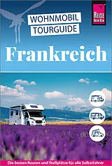 Kartonierter Einband (Kt) Reise Know-How Wohnmobil-Tourguide Frankreich von Muriel Brunswig, Ines Friedrich, Gaby Gölz
