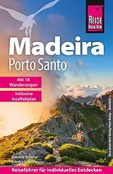 Kartonierter Einband Reise Know-How Reiseführer Madeira und Porto Santo mit 18 Wanderungen inklusive Inselfaltplan von Daniela Schetar, Friedrich Köthe