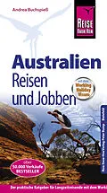 E-Book (pdf) Reise Know-How Reiseführer Australien - Reisen & Jobben mit dem Working Holiday Visum von Andrea Buchspieß