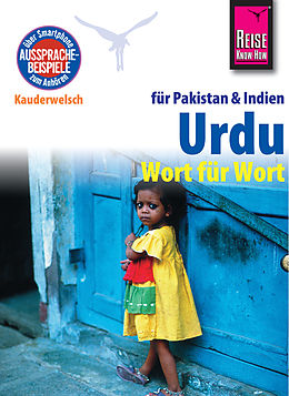 E-Book (pdf) Reise Know-How Kauderwelsch Urdu für Indien und Pakistan - Wort für Wort: Kauderwelsch-Sprachführer Band 112 von Daniel Krasa