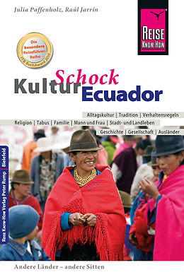 E-Book (pdf) Reise Know-How KulturSchock Ecuador von Julia Paffenholz, Raúl Jarrín