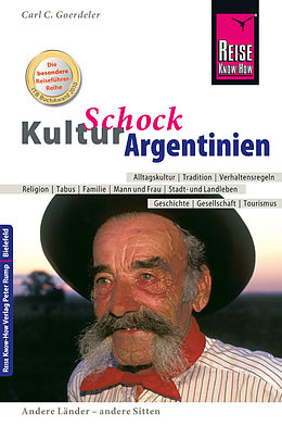 E-Book (pdf) Reise Know-How KulturSchock Argentinien von Carl D. Goerdeler