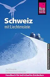 E-Book (pdf) Reise Know-How Reiseführer Schweiz mit Liechtenstein von Eva Meret Neuenschwander, Jürg Schneider