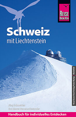 E-Book (pdf) Reise Know-How Reiseführer Schweiz mit Liechtenstein von Eva Meret Neuenschwander, Jürg Schneider