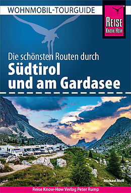 E-Book (pdf) Reise Know-How Wohnmobil-Tourguide Südtirol und Gardasee von Michael Moll