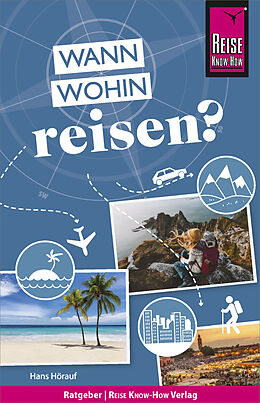 E-Book (pdf) Reise Know-How: Wann wohin reisen? von Hans Hörauf