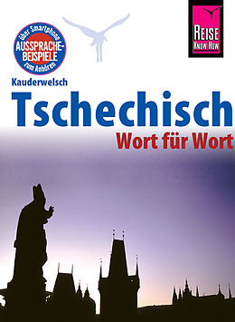 E-Book (pdf) Reise Know-How Sprachführer Tschechisch - Wort für Wort: Kauderwelsch-Band 32 von Martin Wortmann