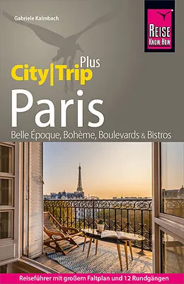 E-Book (pdf) Reise Know-How Reiseführer Paris (CityTrip PLUS) von Gabriele Kalmbach