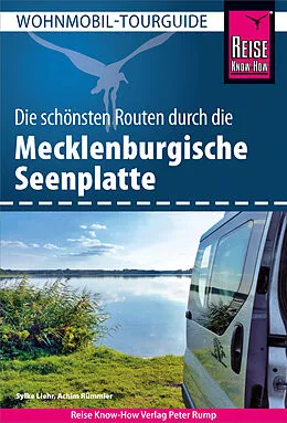 E-Book (pdf) Reise Know-How Wohnmobil-Tourguide Mecklenburgische Seenplatte von Sylke Liehr, Achim Rümmler