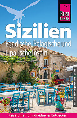 E-Book (pdf) Reise Know-How Reiseführer Sizilien  und Egadische, Pelagische &amp; Liparische Inseln von Friedrich Köthe, Daniela Schetar