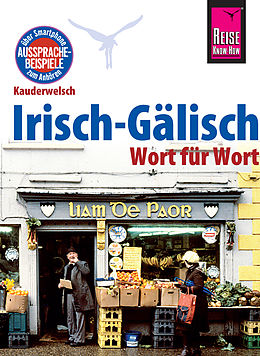 E-Book (pdf) Reise Know-How Sprachführer Irisch-Gälisch - Wort für Wort: Kauderwelsch-Band 90 von Lars Kabel