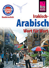 E-Book (pdf) Reise Know-How Sprachführer Irakisch-Arabisch - Wort für Wort: Kauderwelsch-Band 125 von Heiner Walther