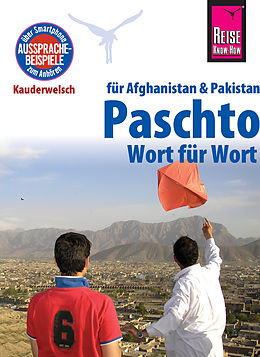 E-Book (pdf) Reise Know-How Sprachführer Paschto für Afghanistan und Pakistan - Wort für Wort: Kauderwelsch-Band 91 von Erhard Bauer
