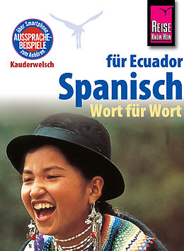 E-Book (pdf) Reise Know-How Sprachführer Spanisch für Ecuador - Wort für Wort: Kauderwelsch-Band 96 von Wolfgang Falkenberg, Nancy Silva