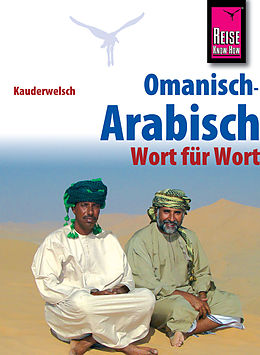 E-Book (epub) Reise Know-How Sprachführer Omanisch-Arabisch - Wort für Wort: Kauderwelsch-Band 226 von Heiner Walther