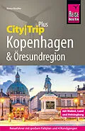E-Book (pdf) Reise Know-How Reiseführer Kopenhagen und Öresundregion (CityTrip PLUS) von Rasso Knoller